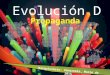 Evolución D... Propaganda