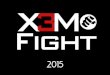 III X3M Fight - Auspicios 2015