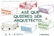 Asi Que Quieres Ser Arquitecto - R K Lewis