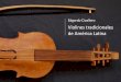 Violines tradicionales de América Latina. Parte 02: Chile y Bolivia