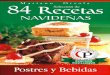 84 Recetas Navideñas, Postres y Bebidas -Mariano Orzola