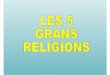 Les 5 Grans Religions