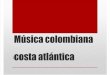 Música Colombiana Costa Atlántica