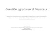 Cuestion Agraria en El Mercosur