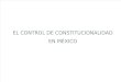 Control de Constitucionalidad. Garantías constitucionales