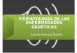 Semiología de Las Enfermedades Genéticas