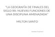 Milton Santos (1926-2001), Brasil, Bahia