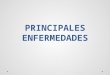 4-2 PRINCIPALES ENFERMEDADES.pptx