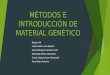 Métodos e Introducción de Material Genético