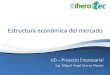 Actividad 2 - Estructura Económica Del Mercado