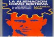 Silva Ludovico - La Alienacion Como Sistema (1983).PDF