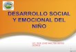 Desarrollo Emocional y Social Del Niño