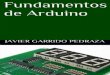Fundamentos de Arduino Javier Garrido Pedraza [PDF - eBook]