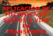 APLICACIÓN DE MECÁNICA DE SUELOS A VÍAS DE.pdf