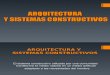 Arquitectura y Sistemas Constructivos