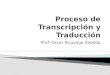 Proceso de Transcripción y Traducción.pptx