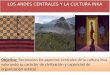 LOS ANDES CENTRALES Y LA CULTURA INKA Objetivo: Reconocen los aspectos centrales de la cultura inca valorando su carácter de civilización y capacidad de