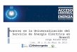 Avances en la Universalización del Servicio de Energía Eléctrica en Brasil Jorge Alcalá Vela Lima, 30 y 31 de Mayo de 2013