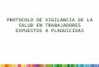 PROTOCOLO DE VIGILANCIA DE LA SALUD EN TRABAJADORES EXPUESTOS A PLAGUICIDAS