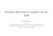 Análisis del Marco Jurídico de los APR Michael Hantke Taller “Aspectos Legales e Institucionales de la Gestión de los Recursos Hídricos para los Comités