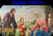 27 de Diciembre Sagrada Familia. Lectura del libro del Eclesiástico (Sirácide) Eclo 3, 3- 7,14-17