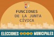 FUNCIONES DE LA JUNTA CÍVICA. PREVIAS A LAS ELECCIONES FUNCIONES
