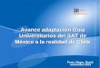 Avance adaptación Guía Universitarios del SAT de México a la realidad de Chile Porto Alegre, Brasil, noviembre 2013