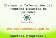Sistema de Información del Programa Escuelas de Calidad SIPECC  Apartado Programas / Escuelas de Calidad