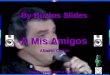 By Búzios Slides Sincronizado com a Música A Mis Amigos Alberto Cortez