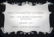 DIEZ CIUDADES DE COLOMBIA POR : LUZ MARIA CARDONA ZULUAGA GRADO: 10ª PROF: JORGE ROBLEDO