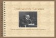 Ferdinand de Saussure Editado para la clase de Epistemología de la Linguística