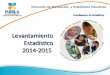 Levantamiento Estadístico 2014-2015 Coordinación de Estadística Dirección de Planeación, y Estadística Educativa