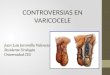 Juan Luis Jaramillo Valencia Residente Urología Universidad CES CONTROVERSIAS EN VARICOCELE