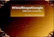Wikis/Blogs/Google Biblioteca extendida… Por: Juan C. Peña Martínez Biblioteca extendida… Por: Juan C. Peña Martínez