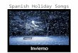 Spanish Holiday Songs. Jingle Bells O, que felicidad caminar en un trineo, por los caminos que blancos ya están. Nos paseamos con gritos de alegría, con