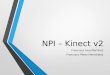 NPI – Kinect v2 Francisco Gea Martínez Francisco Pérez Hernández