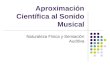 Aproximación Científica al Sonido Musical Naturaleza Física y Sensación Auditiva