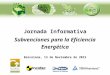 Jornada Informativa Subvenciones para la Eficiencia Energética Barcelona, 13 de Noviembre de 2015