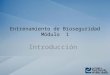 Entrenamiento de Bioseguridad Módulo 1 Introducción