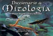 Diccionario de Mitolog­a. Dioses, H©roes, Mitos y Leyendas