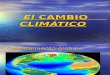 El Cambio Climatico y Sus Consecuencias