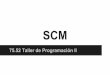 SCM - Presentación