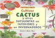 Cultivar Cactus y Suculentas en Interiores y Invernaderos