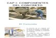 componentes del concreto armado