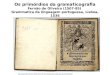 Os primórdios da gramaticografia Fernão de Oliveira (1507-85) Grammatica da lingoagem portuguesa, Lisboa, 1536 