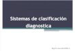 2.- Sistemas de Clasificación Diagnostica