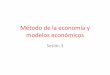 Método de La Economía y Modelos Económicos
