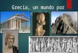 Grecia, Un Mundo Por Descubrir