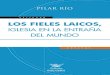 Los Fieles Laicos, Iglesia en La Entraña Del Mundo (Pelícano) - Pilar Río