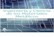 Ingeniería y ciencia de los materiales metalicos
